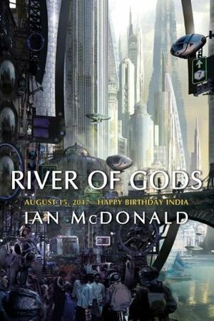 River of Gods by Ian McDonald