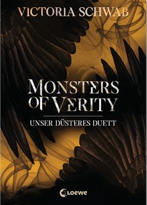 Monsters of Verity 2 - Unser düsteres Duett: Dark Urban Fantasy by V.E. Schwab
