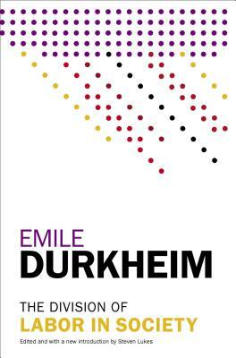 The Division of Labor in Society by Emile Durkheim