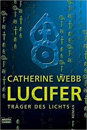 Lucifer - Träger Des Lichts by Catherine Webb, Helmut W. Pesch