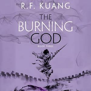 The Burning God by R.F. Kuang