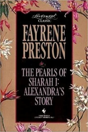 The Pearls of Sharah: Alexandra's Story by Fayrene Preston
