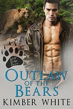 Outlaw of the Bears by Kimber White