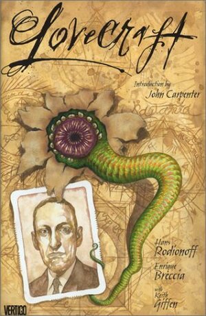Lovecraft by Enrique Breccia, John Carpenter, Keith Giffen, Hans Rodionoff