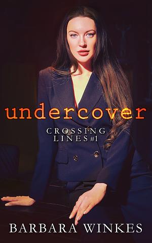 Undercover by Barbara Winkes