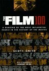The Film 100 by Robert L. Wise, Scott Smith