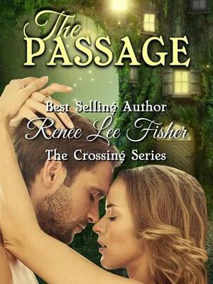 The Passage by Renee Lee Fisher