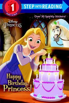 Happy Birthday, Princess! (Disney Princess) by Jennifer Liberts