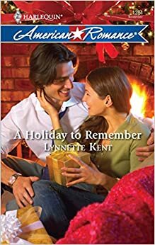 A Holiday To Remember by Lynnette Kent