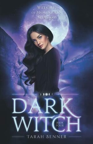 Dark Witch by Tarah Benner