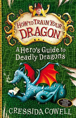 A Hero's Guide to Deadly Dragons by Cressida Cowell