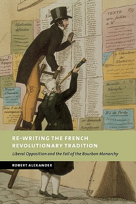 Re-Writing the French Revolutionary Tradition by Robert Alexander