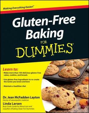 Gluten-Free Baking for Dummies by Jean McFadden Layton, Linda Johnson Larsen