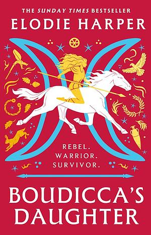 Boudicca's Daughter by Elodie Harper