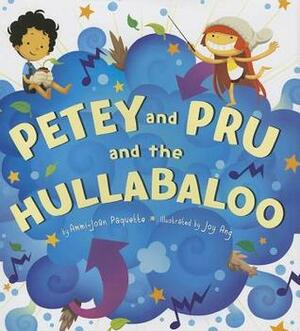 Petey and Pru and the Hullabaloo by Joy Ang, Ammi-Joan Paquette