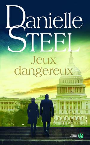 Jeux dangereux by Danielle Steel