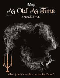 As Old as Time: A Twisted Tale by Liz Braswell
