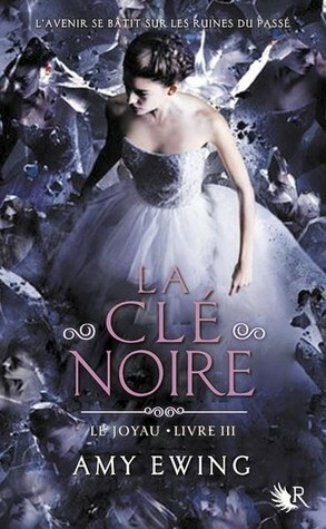 La Clé Noire by Amy Ewing