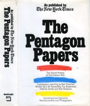 The Pentagon Papers: The Secret History of the Vietnam War by Neil Sheehan, E.W. Kenworthy, Fox Butterfield, Hedrick Smith