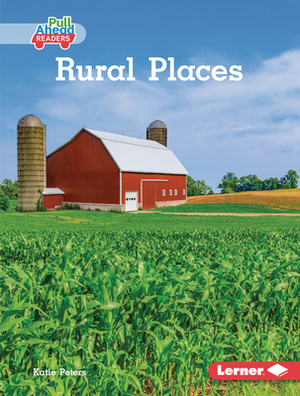 Rural Places by Katie Peters