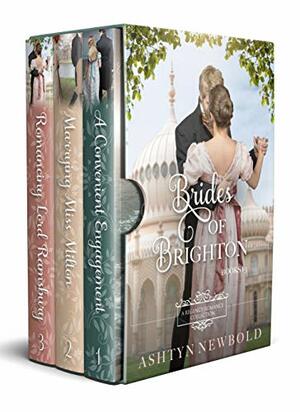Brides of Brighton Books 1-3: A Regency Romance Collection by Ashtyn Newbold