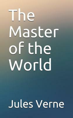 The Master of the World by Jules Verne