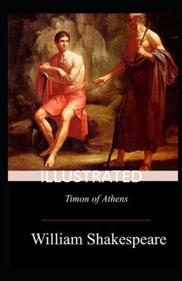 Timon of Athens Illustrated by William Shakespeare