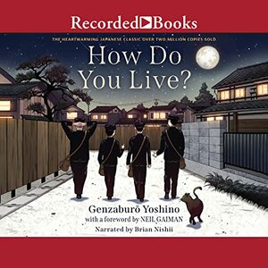 How Do You Live? by Genzaburo Yoshino