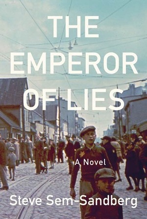 The Emperor of Lies by Sarah Death, Steve Sem-Sandberg