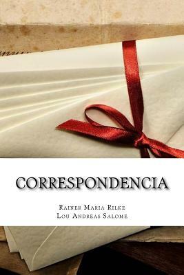 Correspondencia by Lou Andreas-Salomé, Rainer Maria Rilke