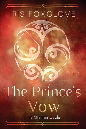 The Prince's Vow by Iris Foxglove