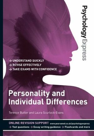 Psychology Express: Personality and Individual Differences (Undergraduate Revision Guide) by Terence Butler, Dominic Upton, Laura Scurlock-Evans