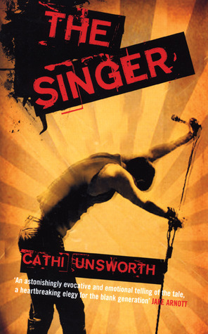 The Singer by Cathi Unsworth