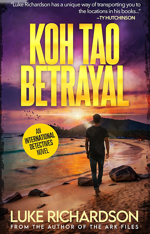 Koh Tao Betrayal by Luke Richardson