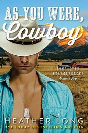 As You Were, Cowboy by Heather Long