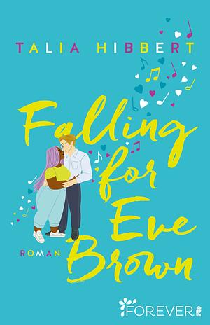 Falling for Eve Brown by Talia Hibbert