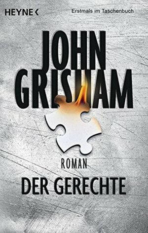 Der Gerechte: Roman by John Grisham, Imke Walsh-Araya