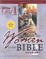 Women of the Bible: Book Two by Wayne Barber, Richard L. Shepherd, Eddie Rasnake