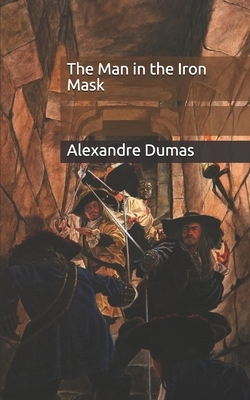 The Man in the Iron Mask by Alexandre Dumas