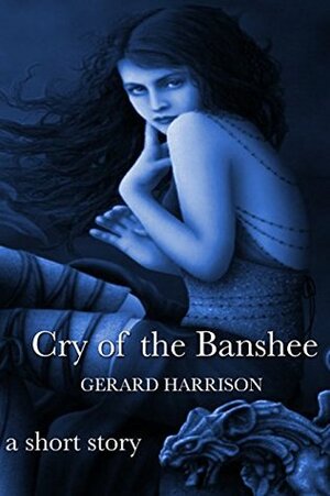 Cry of the Banshee by Gerard Harrison