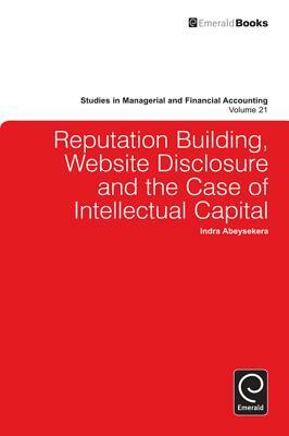 Reputation Building, Website Disclosure & the Case of Intellectual Capital by 