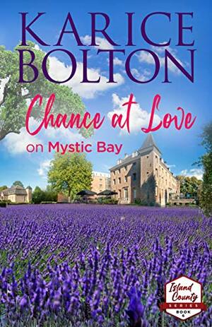 Chance at Love on Mystic Bay by Karice Bolton