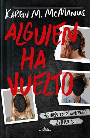 Alguien ha vuelto by Karen M. McManus