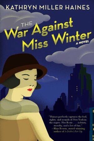The War Against Miss Winter by Kathryn Miller Haines