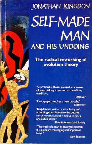 Self-made man and his undoing by Jonathan Kingdon