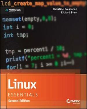 Linux Essentials, Second Edition by Richard Blum, Christine Bresnahan