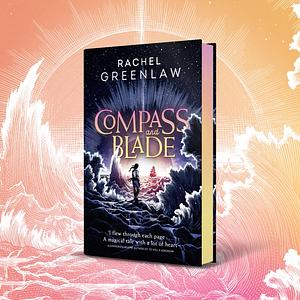 Compass and Blade Special Edition by Rachel Greenlaw