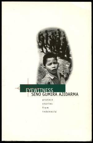 Eyewitness by Jan Lingard, Seno Gumira Ajidarma