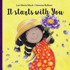 It Starts with You by Luz M. Mack, Clementina Cortes