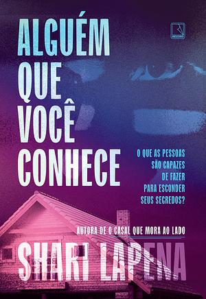 Alguém que você conhece by Shari Lapena